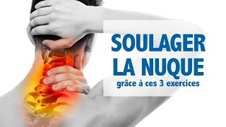 SOULAGER la nuque 3 exercices pour les tensions et douleurs au cou [upl. by Corrine]