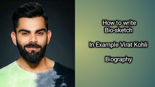 How to write Bio–sketch  with solve examplebiosketch writing  biosketch viratkohli grammar [upl. by Baldridge]