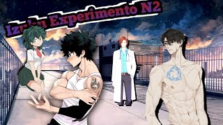 Izuku el experimento N2 QHPS si izuku era un experimento capítulo 1 no prologo [upl. by Traver]