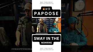 PAPOOSE Does Crazy Freestyle on SWAYs Universe REMIX [upl. by Adirf41]