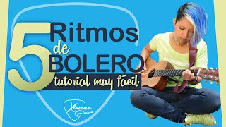 aprende 5 ritmos de BOLEROS EN GUITARRA  Muy fácil [upl. by Dloreg38]