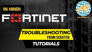 IN HINDI Introduction to Fortinet amp Fortigate Firewall Training Configuration Troubleshooting [upl. by Marshall541]