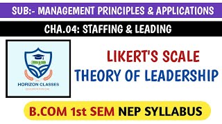 41 LIKERTS SCALE THEORY OF LEADERSHIP FOR BCOM 1st SEM NEP SYLLABUS  MANAGEMENT amp APPLICATIONS [upl. by Hort]