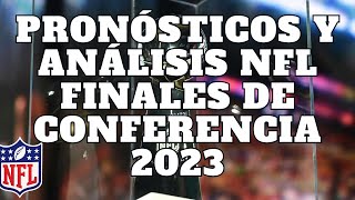 Pronósticos y Análisis Finales de Conferencia Playoffs NFL 2023 [upl. by Nyvek]