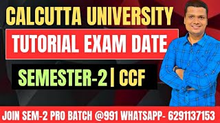 Semester 2 TutorialInternal Exam expected Date  CCF  calcutta University [upl. by Pompea517]