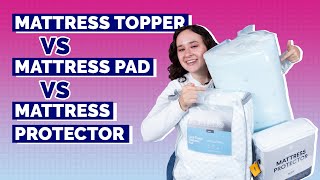 Mattress Topper vs Mattress Pad vs Mattress Protector [upl. by Nimsaj867]