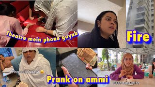 Theatre mein phone gayab  PRANK on Ammi  building mein aag 😨  vlog [upl. by Dardani836]