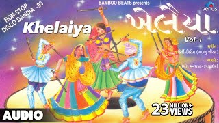 Khelaiya  Vol1  NonStop Disco Dandiya  NonStop Gujarati Garba Songs [upl. by Krebs198]