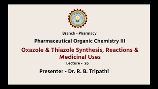 Pharmaceutical Organic Chemistry III  Oxazole amp Thiazole Synthesis AKTU Digital Education [upl. by Soigroeg]