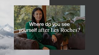 Les Roches Careers Where do you see yourself after Les Roches [upl. by Idoj]