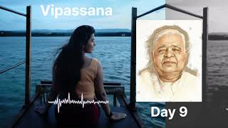 Vipassana 10 Days Course  Day 9 English  SN Goneka  Meditation [upl. by Nidraj]