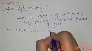 Define the followingSoil texture  CLASS 6  SOIL  BIOLOGY  Doubtnut [upl. by Esor]