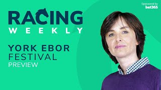 Racing Weekly York Ebor Festival Preview [upl. by Ailuig352]