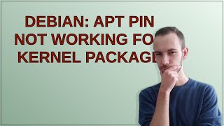 Unix Debian apt pin not working for kernel package [upl. by Yenaiv]