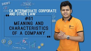 Meaning and Characteristics of a Company  Incorporation of Company  CA Intermediate Corporate Laws [upl. by Otti]