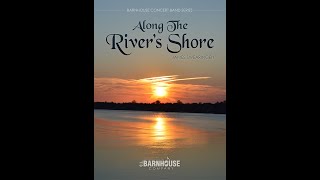 Along The Rivers Shore  James Swearingen with Score [upl. by Lledo387]