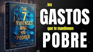 Los 7 GASTOS Invisibles que te HACEN Más Pobre Cada MES y Cómo Pararlos [upl. by Zielsdorf]