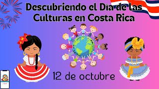 quotDescubriendo el Día de las Culturas en Costa Ricaquot [upl. by Ettelrahc497]