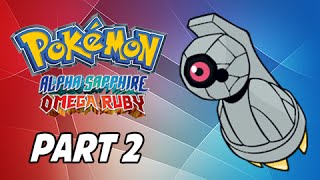 Pokemon Omega Ruby amp Alpha Sapphire Walkthrough Part 2  Shiny Beldum amp All Starters 3DS Commentary [upl. by Shaun]