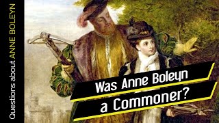 Was Anne Boleyn a Commoner [upl. by Zeb]