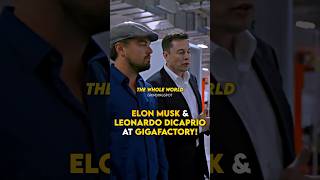 Elon Musk amp Leonardo DiCaprio at Gigafactory [upl. by Furmark81]