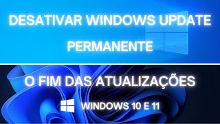 Aprenda a Desativar Windows Update e Parar Atualizações Automáticas Windows 1011 [upl. by Trebloc391]