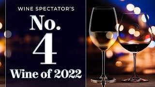 Wine Spectator’s No 4 Wine of 2022 [upl. by Jodi986]