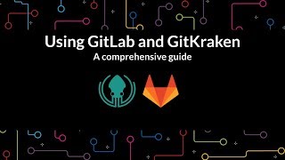 How to use GitLab with GitKraken Git GUI [upl. by Glenda921]