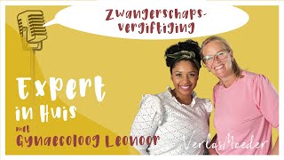 Podcast S02  Afl 03  Expert in huis  Zwangerschapsvergiftiging  Gynaecoloog  Leonoor [upl. by Snider]