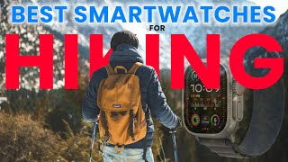 Best GPS Watch For Hiking In 2024 Top GPS Smartwatches For Trekking Mountaineering amp Hill Walking [upl. by Bigg]