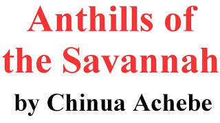 Anthills of the Savannah  Novel by Chinua Achebe  Brief Summary [upl. by Notsyrb]