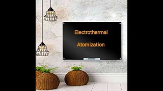 Electrothermal Atomization in Atomic Spectroscopy [upl. by Prichard]