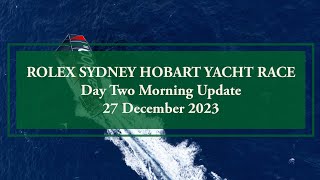 2023 Rolex Sydney Hobart Yacht Race  Race Update 27 December Morning [upl. by Nniuqal]