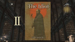 The Idiot by Fyodor Dostoevsky  Part 2  Enhanced Audiobook with Commentary [upl. by Hachmin466]