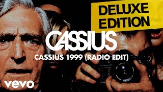 Cassius  Cassius 1999 Radio Edit Official Audio [upl. by Lenwood461]