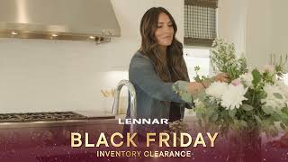 Lennar Black Friday Inventory Sale [upl. by Enaira]