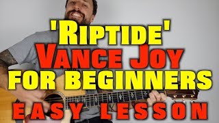 Vance Joy Riptide Easy Lesson [upl. by Kecaj229]