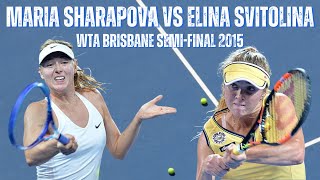 MARIA SHARAPOVA VS ELINA SVITOLINA  2015 WTA BRISBANE SEMIFINAL [upl. by Eadrahs]