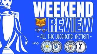 Premier League Review  inc Leicester City v Chelsea [upl. by Jorgenson]