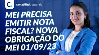 MEI precisa emitir nota fiscal Nova obrigação do MEI 010923 [upl. by Deb]