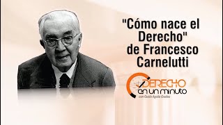 Cómo nace el Derecho  de Francesco Carnelutti  DE1M  126 [upl. by Assirahs347]