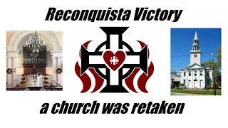 VICTORY Reconquista has RETAKEN a historic church [upl. by Atreb280]