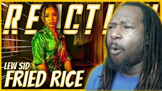 Lew Sid  Fried Rice Official Video REACTION [upl. by Ennazus798]