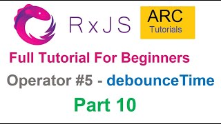 RxJS Tutorial For Beginners 10  debounceTime Operator Tutorial  Angular RxJS Tutorials [upl. by Carilyn599]