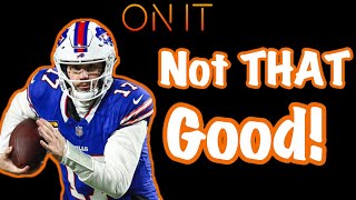 The Buffalo Bills Are Not THAT Good [upl. by Michele]