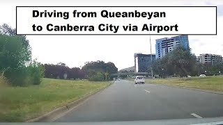 【Canberra Drive】 Driving from Queanbeyan to Canberra City via Airport [upl. by Heddi]