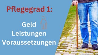 Pflegegrad 1 Dir steht mehr zu als Du glaubst Geld Voraussetzungen Leistungen aktuell in 2024 [upl. by Aryad]