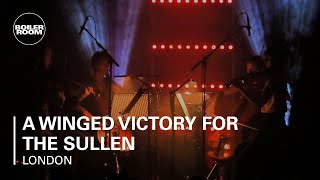 A Winged Victory For The Sullen Boiler Room London Live Show [upl. by Gallagher]