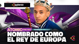 ATOMIC OTRO WAY  EL REY DE EUROPA ❌ EL CONTENI2 [upl. by Noned]