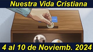 Nuestra Vida Cristiana Demuéstrele su amor 4  10 Noviembre 2024 [upl. by Dillie696]